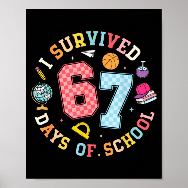 I Survived 67 Days Of School Funny Meme Teacher St Poster (Framsidan)