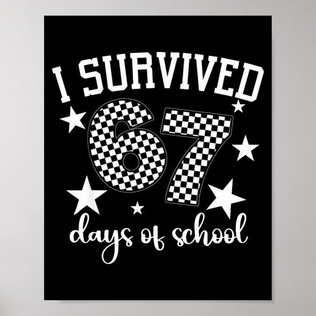 I Survived 67 Days Of School Funny Meme Teacher St Poster (Framsidan)