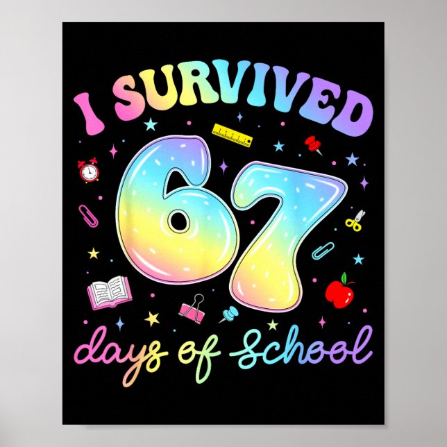 I Survived 67 Days Of School Funny Meme Teacher St Poster (Framsidan)