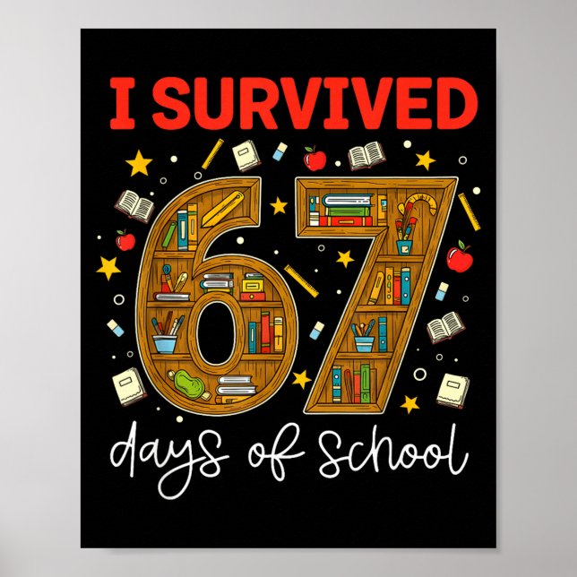 I Survived 67 Days Of School Funny Meme Teacher St Poster (Framsidan)