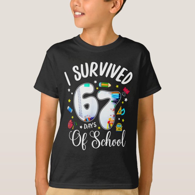 I Survived 67 Days Of School Funny Meme Teacher St T Shirt (Framsida)