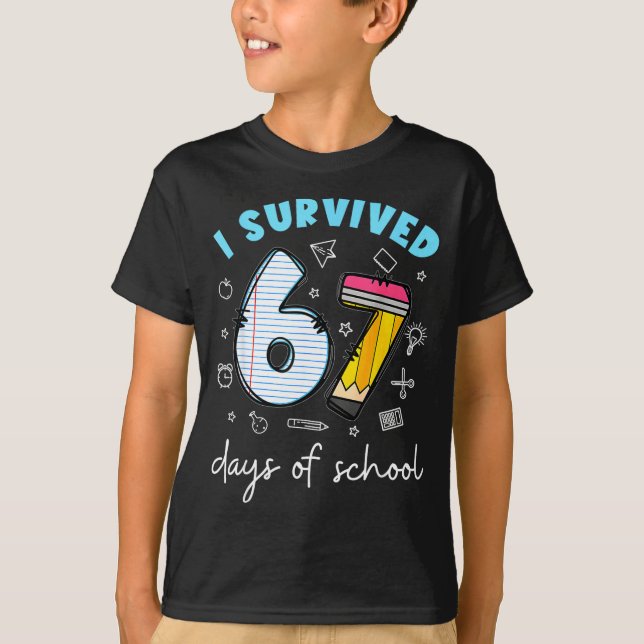 I Survived 67 Days Of School Funny Meme Teacher St T Shirt (Framsida)