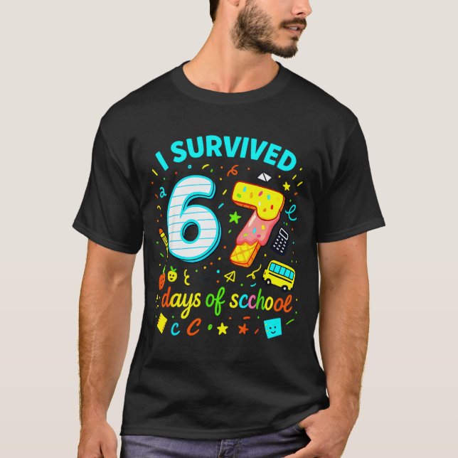 I Survived 67 Days Of School Funny Meme Teacher St T Shirt (Framsida)