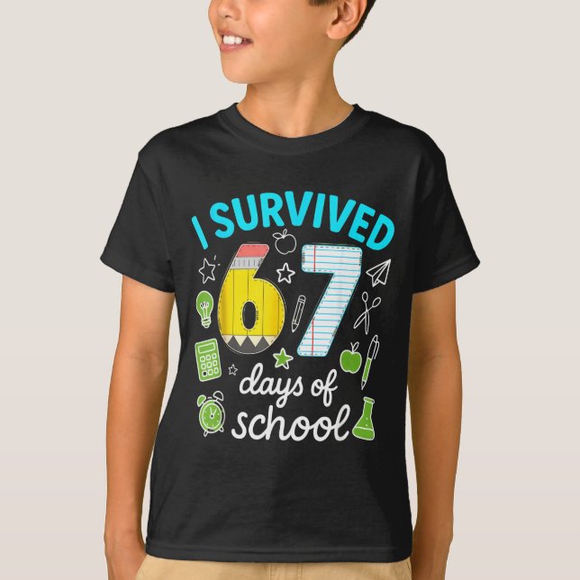 I Survived 67 Days Of School Funny Meme Teacher St T Shirt (Framsida)