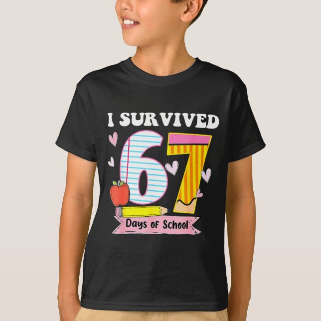 I Survived 67 Days Of School Funny Meme Teacher St T Shirt (Framsida)