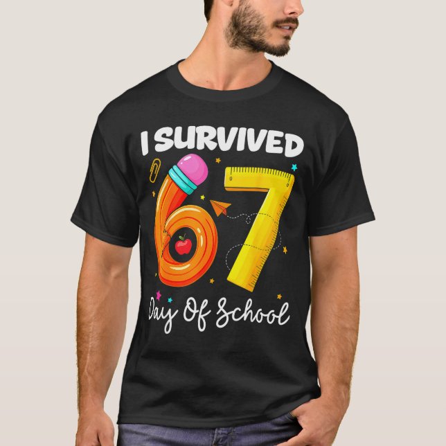I Survived 67 Days Of School Funny Meme Teacher St T Shirt (Framsida)