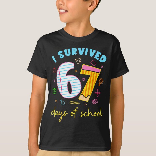 I Survived 67 Days Of School Funny Meme Teacher St T Shirt (Framsida)