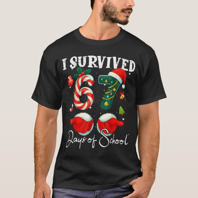 I Survived 67 Days Of School Funny Meme Teacher St T Shirt (Framsida)