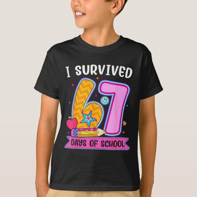 I Survived 67 Days Of School Funny Meme Teacher St T Shirt (Framsida)