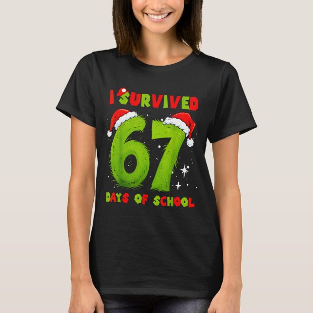 I Survived 67 Days Of School Funny Meme Teacher St T Shirt (Framsida)