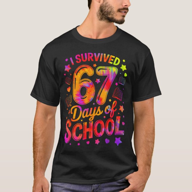 I Survived 67 Days Of School Funny Meme Teacher St T Shirt (Framsida)