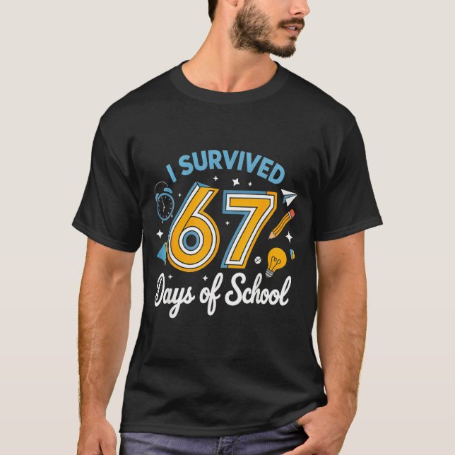 I Survived 67 Days Of School Funny Meme Teacher St T Shirt (Framsida)