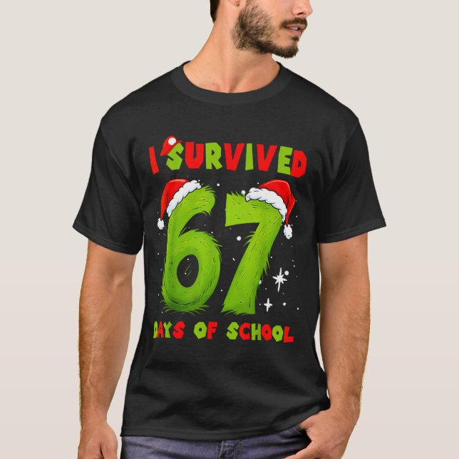 I Survived 67 Days Of School Funny Meme Teacher St T Shirt (Framsida)