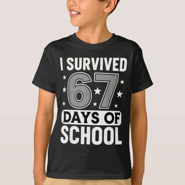 I Survived 67 Days Of School Funny Meme Teacher St T Shirt (Framsida)