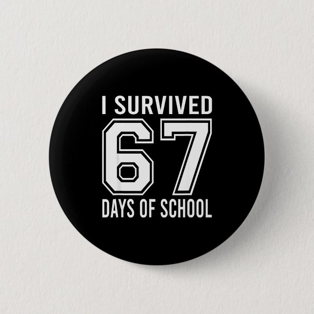 I Survived 67 Days Of School Funny Six Seven 6 7 M Knapp (Framsida)
