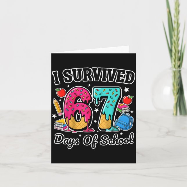 I Survived 67 Days Of School Funny Six Seven 6 7 M Kort (Framsida)