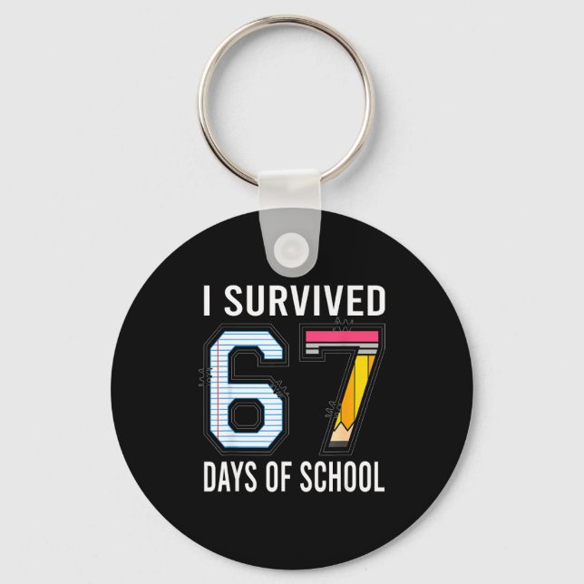I Survived 67 Days Of School Funny Six Seven 6 7 M Nyckelring (Framsida)