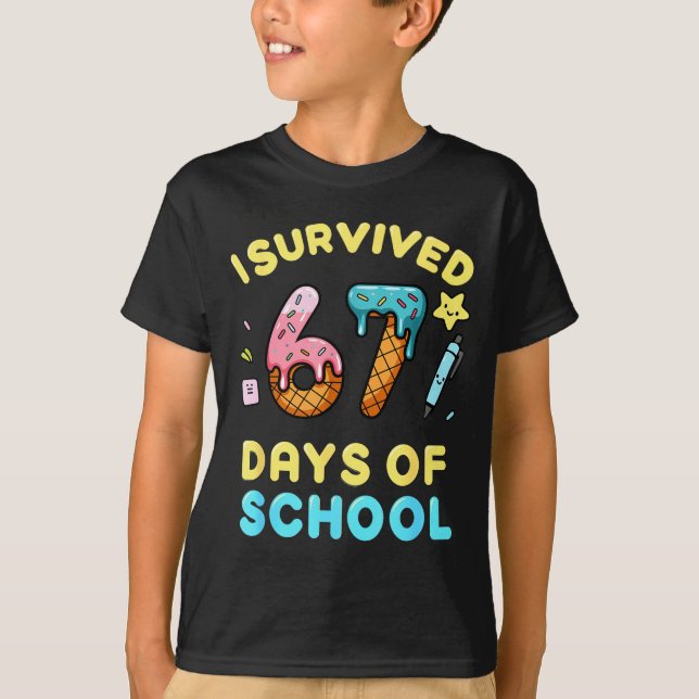 I Survived 67 Days Of School Funny Six Seven 6 7 M T Shirt (Framsida)