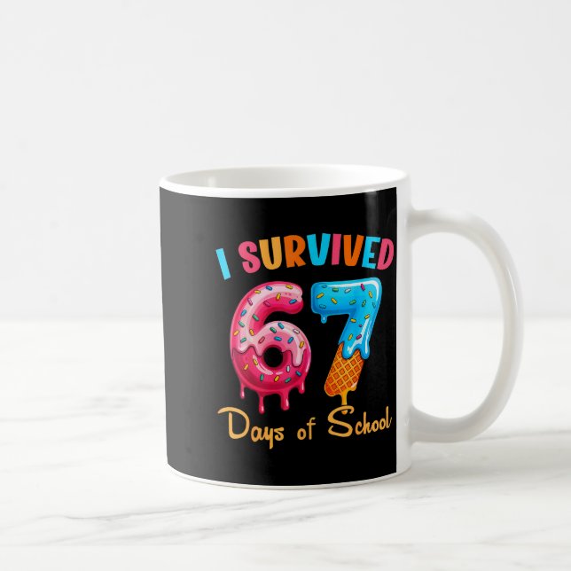 I Survived 67 Days Of School Funny Six Seven Meme  Kaffemugg (Höger)