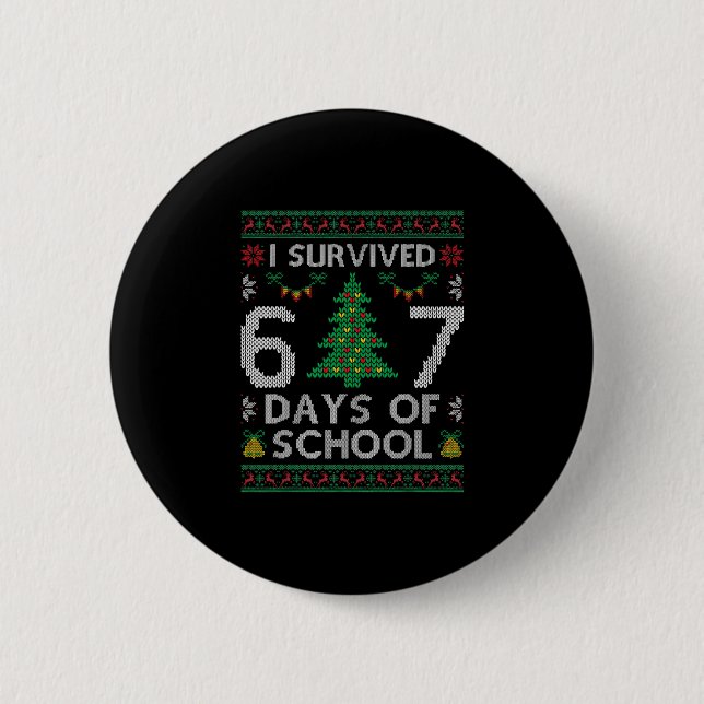 I Survived 67 Days Of School Funny Six Seven Meme  Knapp (Framsida)