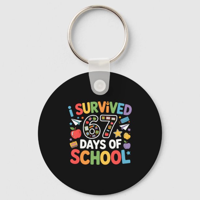 I Survived 67 Days Of School Funny Six Seven Meme  Nyckelring (Framsida)