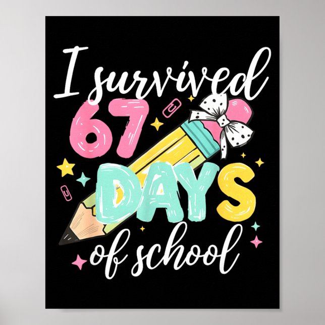 I Survived 67 Days Of School Funny Six Seven Meme  Poster (Framsidan)