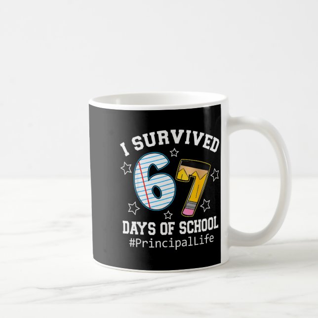 I Survived 67 Days Of School Funny Six Seven Princ Kaffemugg (Höger)