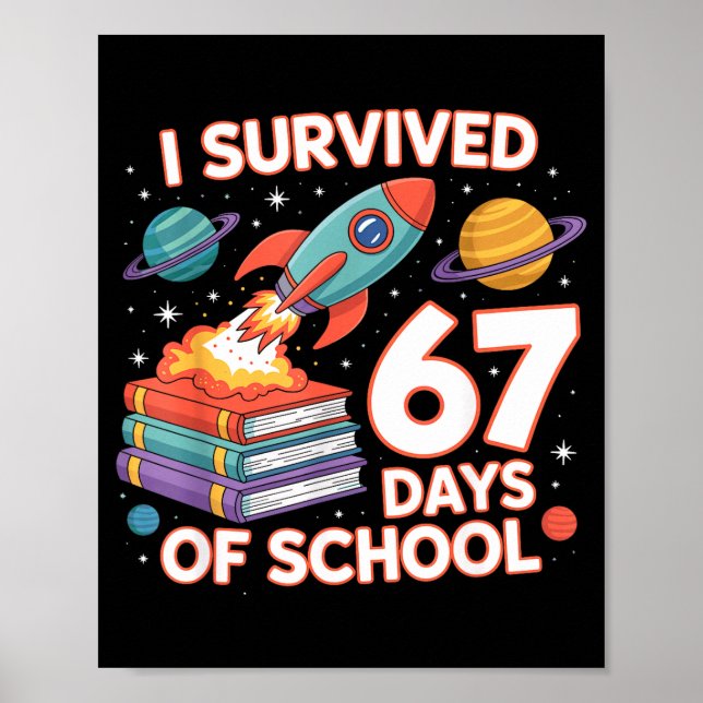 I Survived 67 Days Of School Funny Six Seven Space Poster (Framsidan)