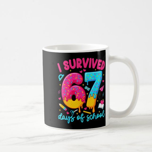 I Survived 67 Days Of School Funny Six Seven Teach Kaffemugg (Höger)