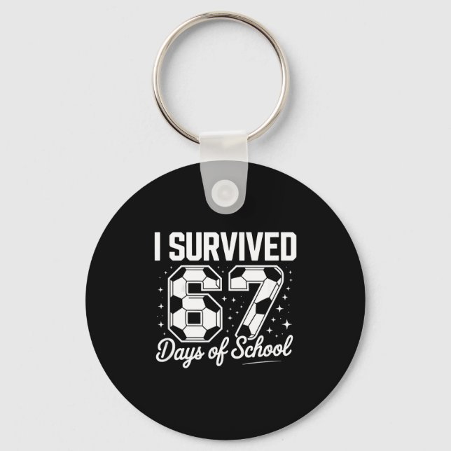 I Survived 67 Days Of School Funny Soccer  Nyckelring (Framsida)
