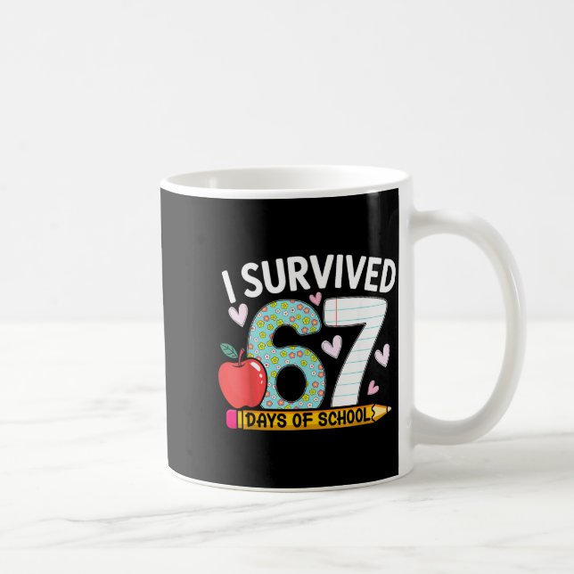 I Survived 67 Days Of School Funny Student Style  Kaffemugg (Höger)