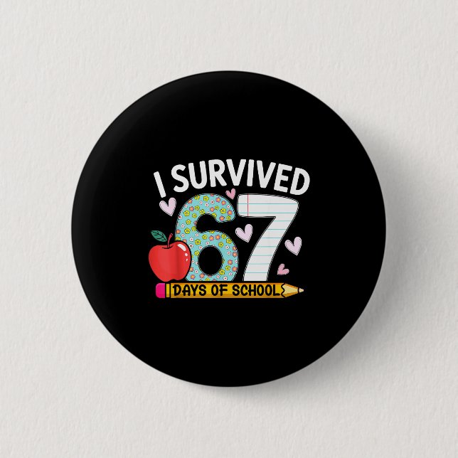 I Survived 67 Days Of School Funny Student Style  Knapp (Framsida)