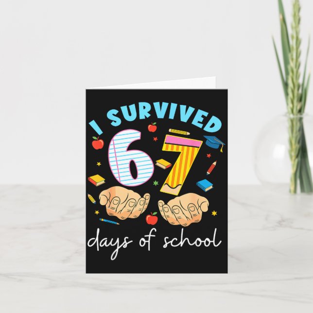 I Survived 67 Days Of School Funny Student Style  Kort (Framsida)