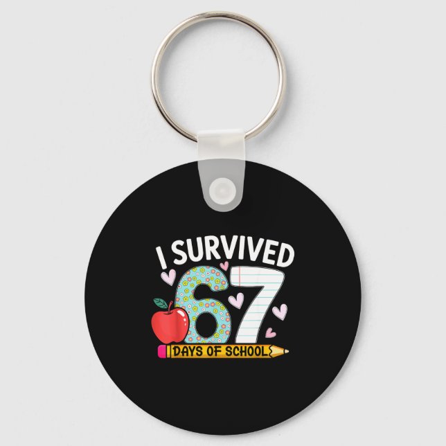 I Survived 67 Days Of School Funny Student Style  Nyckelring (Framsida)