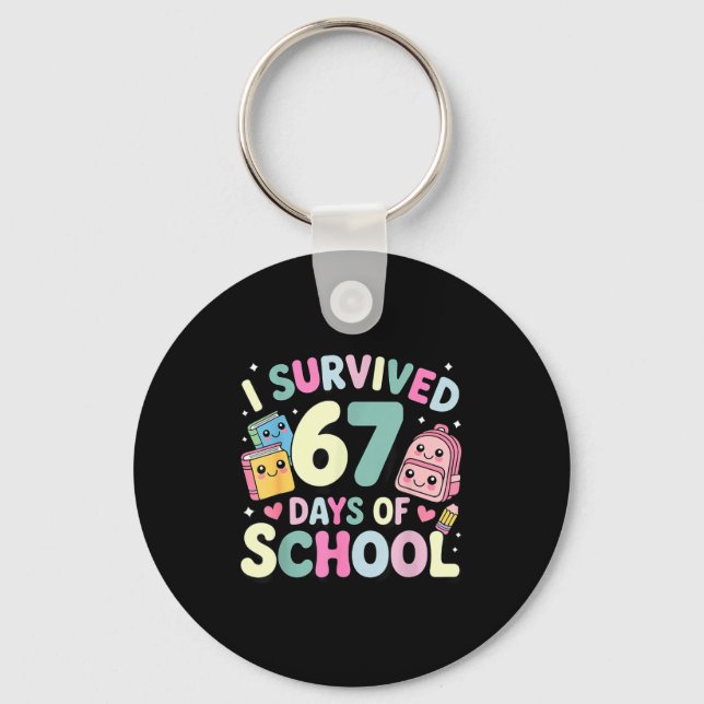 I Survived 67 Days Of School Funny Student Style  Nyckelring (Framsida)