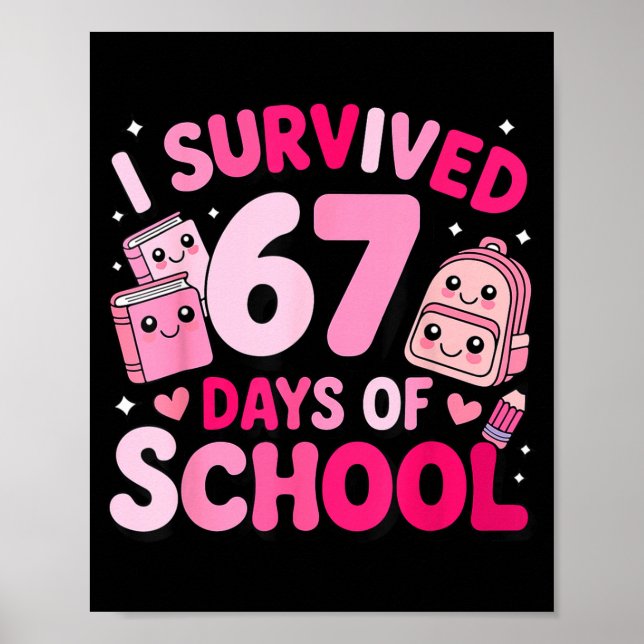 I Survived 67 Days Of School Funny Student Style  Poster (Framsidan)