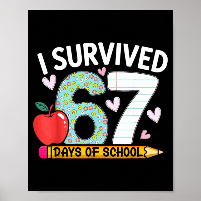 I Survived 67 Days Of School Funny Student Style  Poster (Framsidan)
