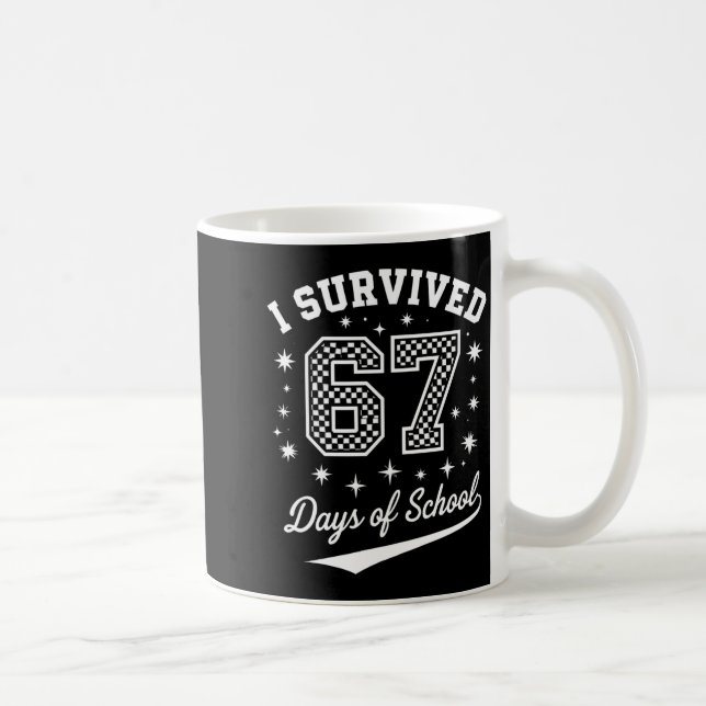 I Survived 67 Days Of School Funny Student Teacher Kaffemugg (Höger)