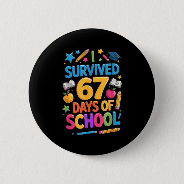 I Survived 67 Days Of School Funny Student Teacher Knapp (Framsida)