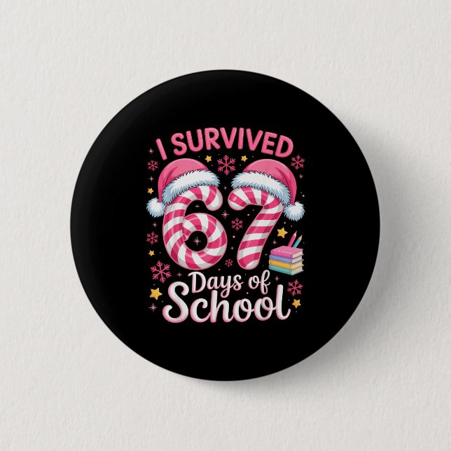 I Survived 67 Days Of School Funny Student Winter  Knapp (Framsida)