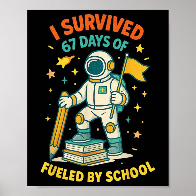 I Survived 67 Days Of School Funny Study School Qu Poster (Framsidan)