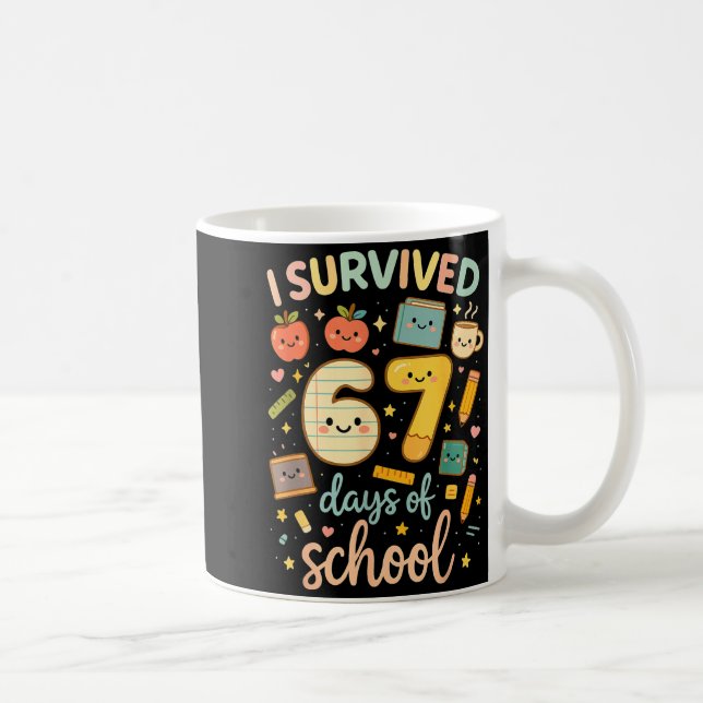 I Survived 67 Days Of School _ Funny Teacher &amp; Kaffemugg (Höger)