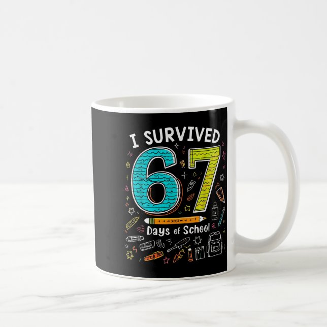 I Survived 67 Days Of School _ Funny Teacher &amp; Kaffemugg (Höger)