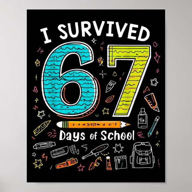I Survived 67 Days Of School _ Funny Teacher &amp; Poster (Framsidan)