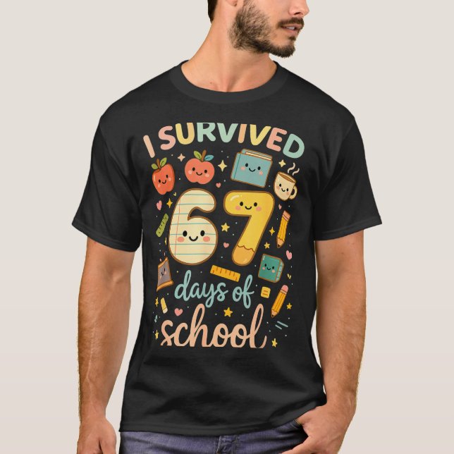 I Survived 67 Days Of School _ Funny Teacher &amp; T Shirt (Framsida)