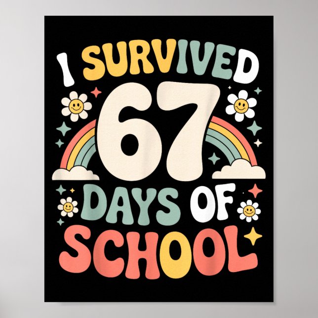 I Survived 67 Days Of School Funny Teacher And Stu Poster (Framsidan)