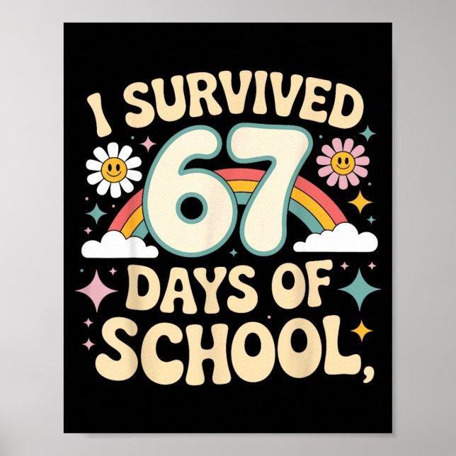 I Survived 67 Days Of School Funny Teacher And Stu Poster (Framsidan)