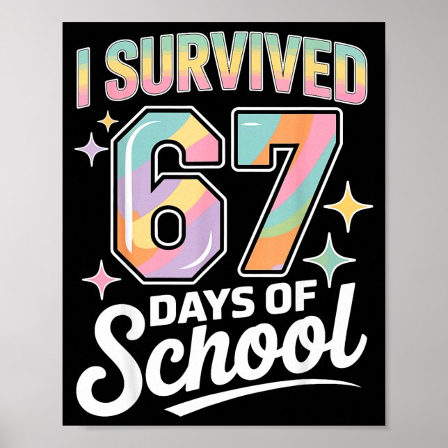 I Survived 67 Days Of School Funny Teacher And Stu Poster (Framsidan)