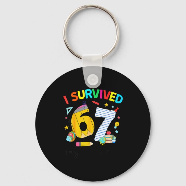 I Survived 67 Days Of School Funny Teacher Student Nyckelring (Framsida)