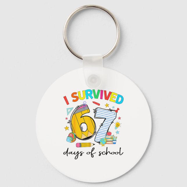 I Survived 67 Days Of School Funny Teacher Student Nyckelring (Framsida)